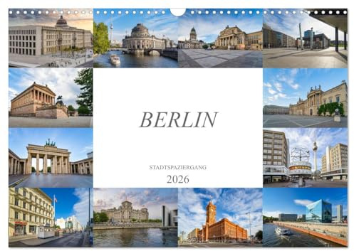 Berlin Stadtspaziergang (Wandkalender 2026 DIN A3 quer), CALVENDO Monatskalender: Eine wunderschöne Bilderreise durch die Hauptstadt Berlin (CALVENDO Orte)