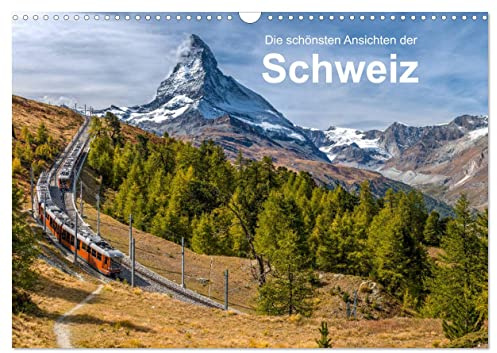Die schönsten Ansichten der Schweiz (Wandkalender 2026 DIN A3 quer), CALVENDO Monatskalender: Eine Reise zu den schönsten Orten der Schweiz (CALVENDO Orte)