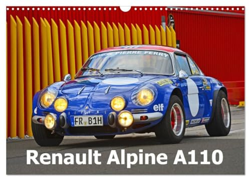 Renault Alpine A110 (Wandkalender 2026 DIN A3 quer), CALVENDO Monatskalender: Ein historischer Edelsportwagen aus Frankreich (CALVENDO Mobilitaet)