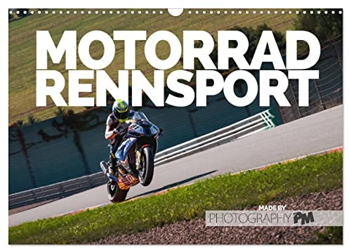 Motorrad Rennsport (Wandkalender 2026 DIN A3 quer), CALVENDO Monatskalender: 12 einzigartige Bilder aus dem Motorrad Rennsport in Deutschland (CALVENDO Sport)