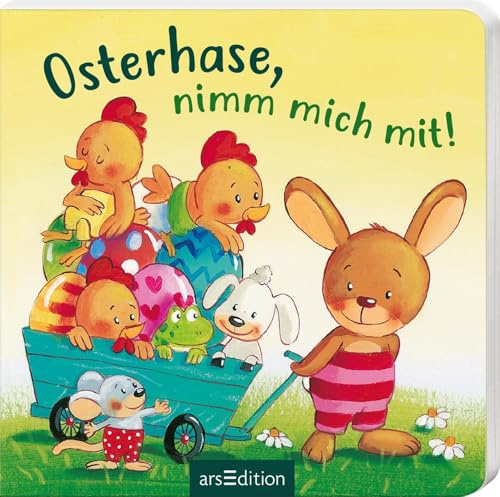 Osterhase, nimm mich mit!: Ideales Geschenk fürs Osternest für Kleinkinder ab 2 Jahren (Frohe Ostern (2026))