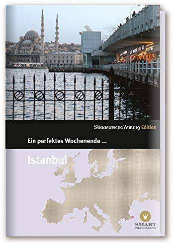 Ein perfektes Wochenende in...Istanbul
