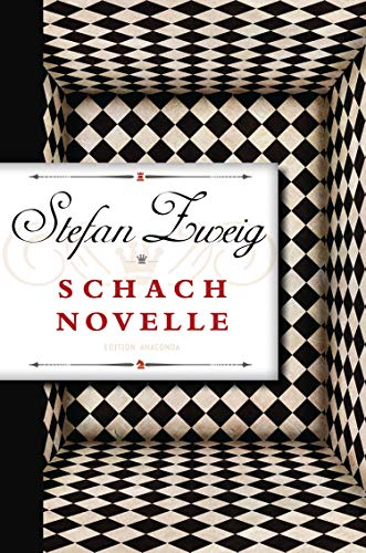 Schachnovelle: Stefan Zweigs letzter und weltberühmter Text. Eindringlich und sprachlich raffiniert. Mehrfach verfilmt. Ein Meisterwerk der Weltliteratur