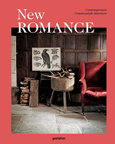 New Romance: Contemporary Countrystyle Interiors (EN)