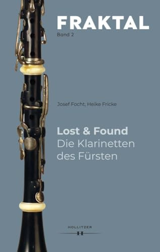 Lost & Found. Die Klarinetten des Fürsten (FRAKTAL)