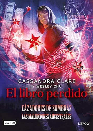 El libro perdido / The Lost Book of the White (The Eldest Curses 2) (Cazadores de Sombras. Maldiciones Ancestrales / The Eldest Curses. a Shadowhunters Novel)
