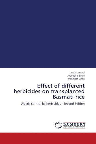 Effect of different herbicides on transplanted Basmati rice: Weeds control by herbicides - Second Edition