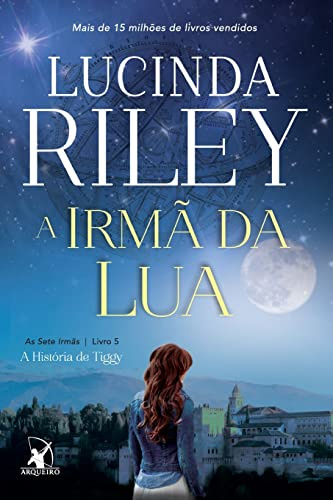 A irmã da lua (As Sete Irmãs - Livro 5)