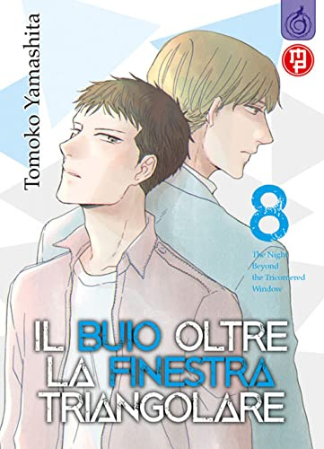 Il buio oltre la finestra triangolare (Vol. 8)