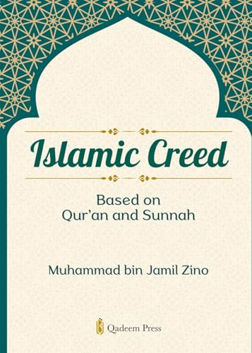 Islamic Creed based on Qur'an and Sunnah