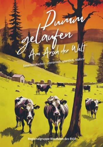 Dumm gelaufen - Am Arsch der Welt