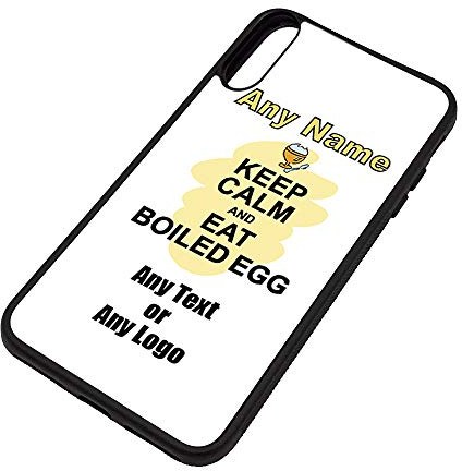 UNIGIFT Personalised Gift - Keep Calm Eat Boiled Egg iPhone Xs Max Case (Food Design) Any Name Message Unique Apple TPU Cover - Carry Poster Party Diet Snack Cake Chocolate Fish Fruit Pizza Chips