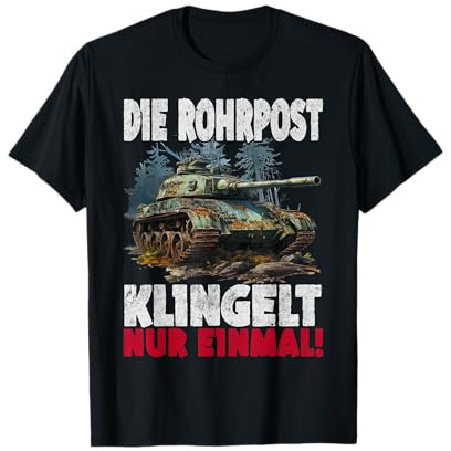 Die Rohrpost klingelt Nur Einmal Deutsche Tiger Panzer T-Shirt