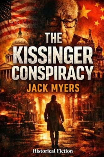 The Kissinger Conspiracy: Historical Fiction