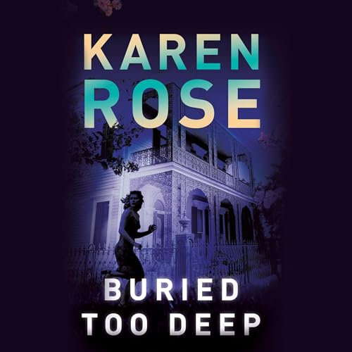 Buried Too Deep: A New Orleans Novel, Book 3