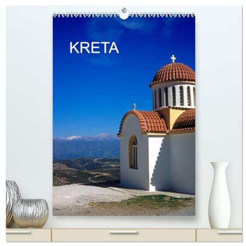 KRETA (hochwertiger Premium Wandkalender 2026 DIN A2 hoch), Kunstdruck in Hochglanz: Bilder von der griechischen Ferieninsel Kreta (CALVENDO Orte)