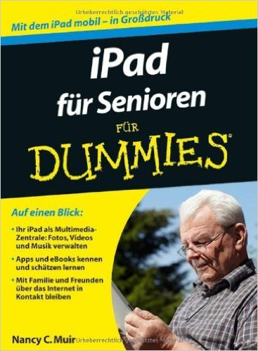 iPad für Senioren für Dummies (Für Dummies) ( 19. September 2012 )