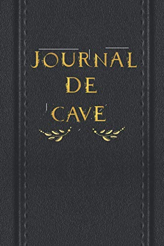 JOURNAL DE CAVE: Livre de gestion et inventaire de cave|journal de cave à compléter avec 120 fiches à remplir|cadeau pour les amateurs de vin