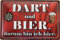 Deko7 Blechschild 30 x 20 cm Dart und Bier, darum