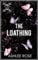 The Loathing: Illicit Love Series (English Edition)