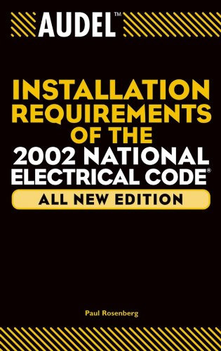Audel Installation Requirements of the 2002 National Electrical Code (Audel Installation Requirements of the National Electrical Code)