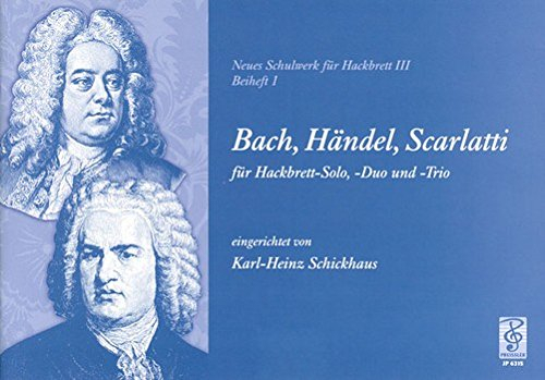 Neues Schulwerk für Hackbrett Band 3 Beiheft 1: Bach Händel und