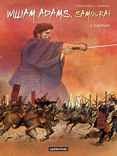 William Adams, Samouraï Vol. 2: Kurofune (French Edition)