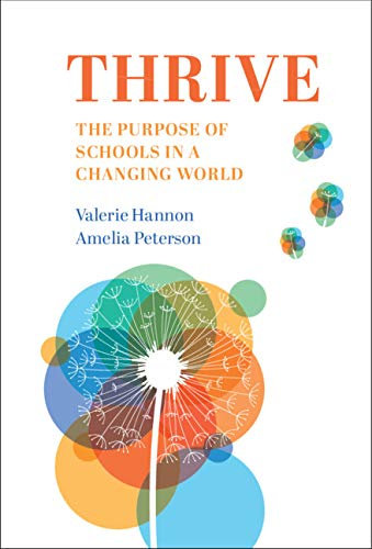 Thrive: The Purpose of Schools in a Changing World (English Edition)