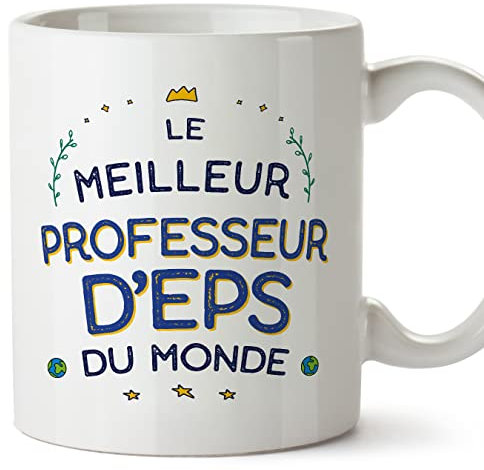 Mugffins Tassen/Becher mit Spruch für LEHRER FÜR LEIBESERZIEHUNG - Auf Französisch - Meilleur du Monde - 11 oz / 330 ml - originelles und lustiges Geschenk Mitarbeiter