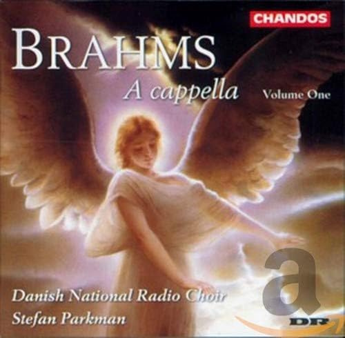 A Cappella, Volume One - Brahms / Parkman, Danish National Radio Choir