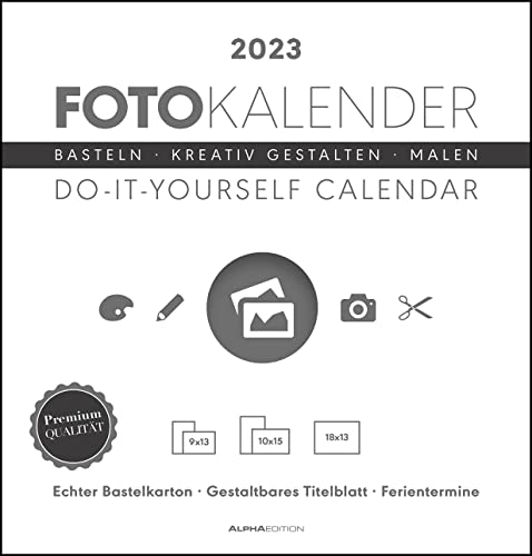 Foto-Bastelkalender weiß 2023 - Do it yourself calendar 21x22 cm - datiert - Kreativkalender - Foto-Kalender - Alpha Edition
