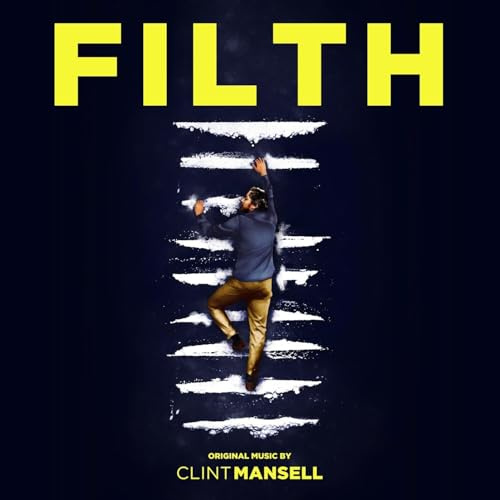 Filth: Original Music from the Motion Picture
