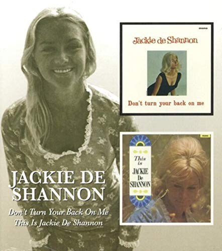 Don't Turn Your Back on Me/This Is Jackie De Shannon