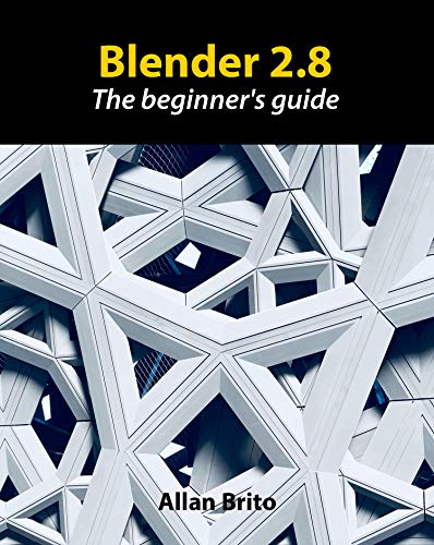 Blender 2.8: The beginner's guide (English Edition)