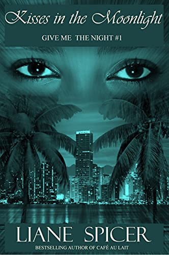 Kisses in the Moonlight (Give Me the Night Book 1) (English Edition)