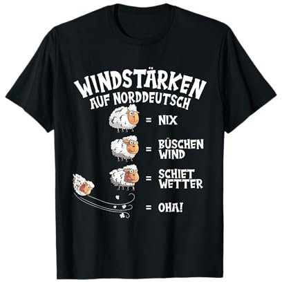 Windstärke auf Norddeutsch Schaf Nix Büschen Shiet Wetter T-Shirt