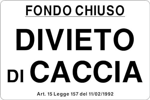 GLOBAL CARTELLO SEGNALETICO - FONDO CHIUSO DIVIETO DI CACCIA CON LEGGE - Adesivo Extra Resistente, Pannello in Forex, Pannello In Alluminio (Pannello In Alluminio, 20x31 cm)