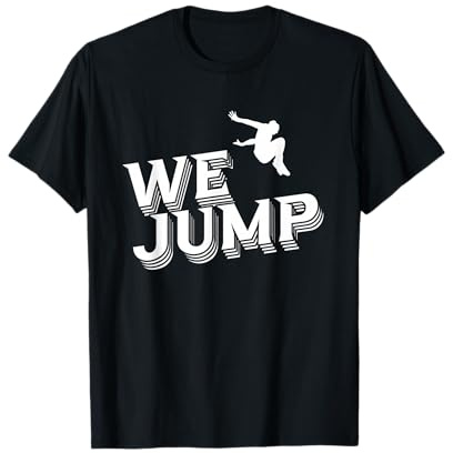 We Jump | Jumping Fitness | Trampolin Sport T-Shirt