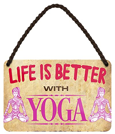 helges-shop Life is better with Yoga - Deko Metallschild mit Kordel und Saugnapf - Yoga Zen Buddha Meditation Blechschilder Dekoration - 18x12cm