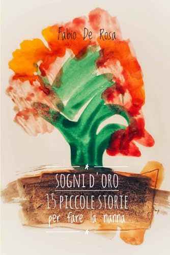 Sogni d'oro: 15 piccoli racconti per fare la nanna