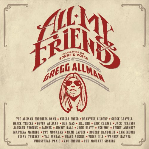 All My Friends: Celebrating The Songs & Voice Of Gregg Allman [2 CD/Blu-Ray Combo]