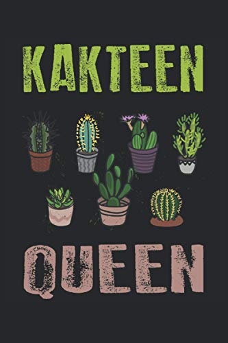 Kakteen Queen: Kaktus Notizbuch | Kaktus Deko | Kaktus Pflanze |: Geeignet für jede Hobby Gärtnerin die Notizen machen möchte. Auf 120 Seiten Liniert ... Zoll, ca. DIN A5 / 22 x 15 cm, Cover matt).