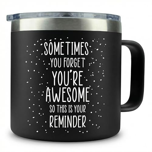 Inspirational Gifts for Men or Women- Stainless Steel Coffee Mug/Tumbler- “Sometimes You Forget You’re Awesome” Gift Idea for Birthday, Coworker, Thank you, Motivational, Best Friend, Fathers Day
