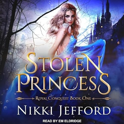 Stolen Princess (The Royal Conquest Saga)