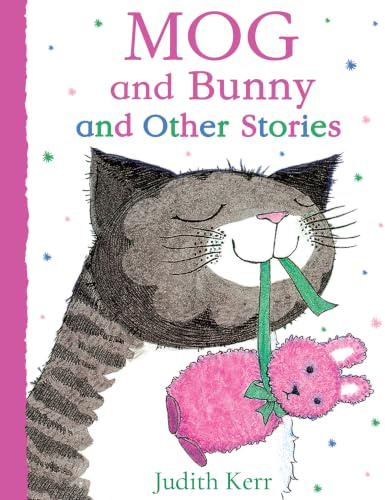 Mog and Bunny and Other Stories