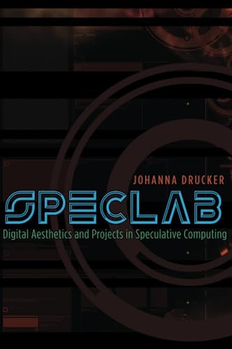 SpecLab: Digital Aesthetics and Projects in Speculative Computing