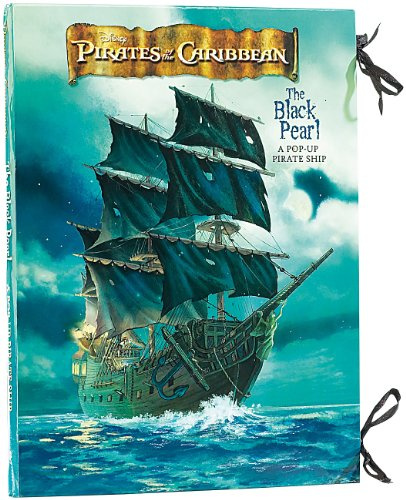 Pirates of the Caribbean The Black Pearl A Pop-Up Pirate Ship