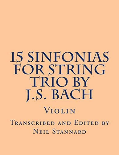 15 Sinfonias for String Trio by J.S. Bach (Violin): Violin