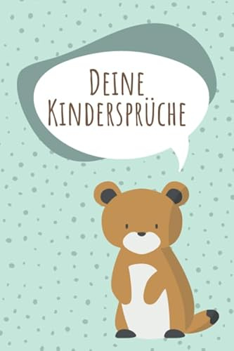 Deine Kindersprüche: Kindermund | Erinnerungsbuch für die besten Sprüche Ihres Kindes | Ausfüllbuch für Eltern | Notizbuch für lustige Kindersprüche, Versprecher und Kinderzitate
