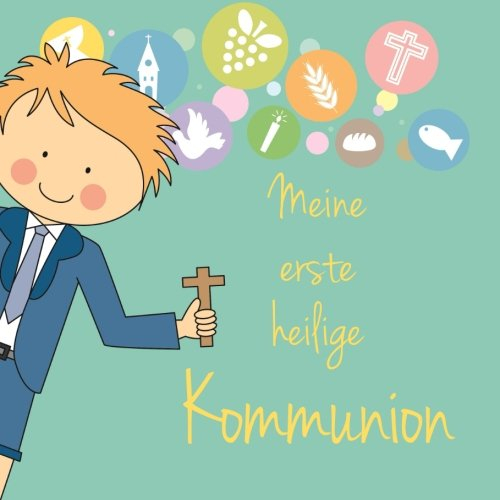 Gästebuch Meine erste heilige Kommunion: Gästebuch zur Erstkommunion für bis zu 30 Gästen